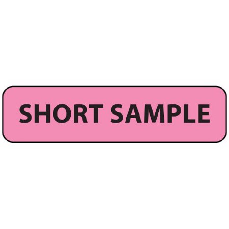Precision Dynamics Pre-Printed Label MedVision® Advisory Label Pink Paper SHORT SAMPLE Black Alert Label 5/16 X 1-1/4 Inch - Roll of 1 - MV01FP7994-RL