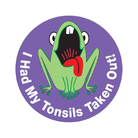 Precision Dynamics pdc® 250 per Unit I Had My Tonsils Taken Out Sticker - Roll of 1 - 59708857-RL