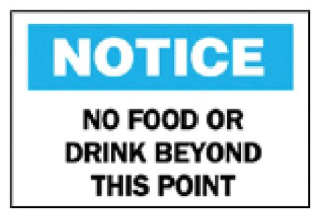 Fisher Scientific Door Sign Instructional Sign Brady™ Notice: No Food Or Drink Beyond This Point - Each - 19806957-EA