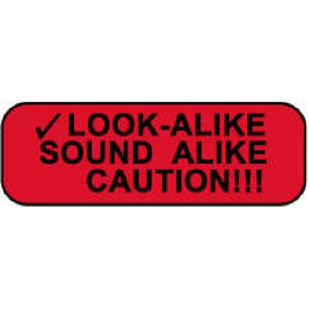 Precision Dynamics Pre-Printed Label Warning Label Red Paper Look Alike/Sound Alike Black Caution 1/2 X 1-1/2 Inch - Roll of 1 - 59708068-RL
