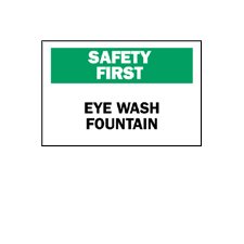 Fisher Scientific Wall Sign First Aid Sign Safety First: Eye Wash Fountain - Each - 19102345-EA