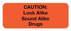 United Ad Label Pre-Printed Label UAL™ Warning Label Fluorescent Red Paper Caution: Look alike Sound Alike Drugs Black Caution 1-5/8 X 3 Inch - Roll of 1 - ULFP801-RL